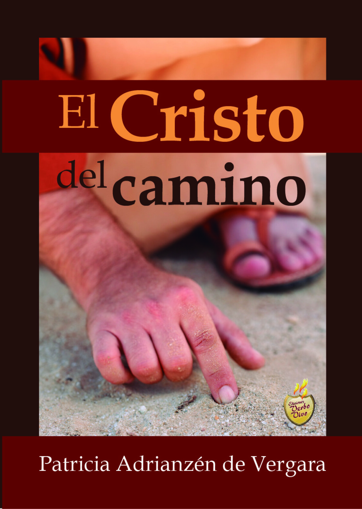 El Cristo Del Camino Ediciones Verbo Vivo