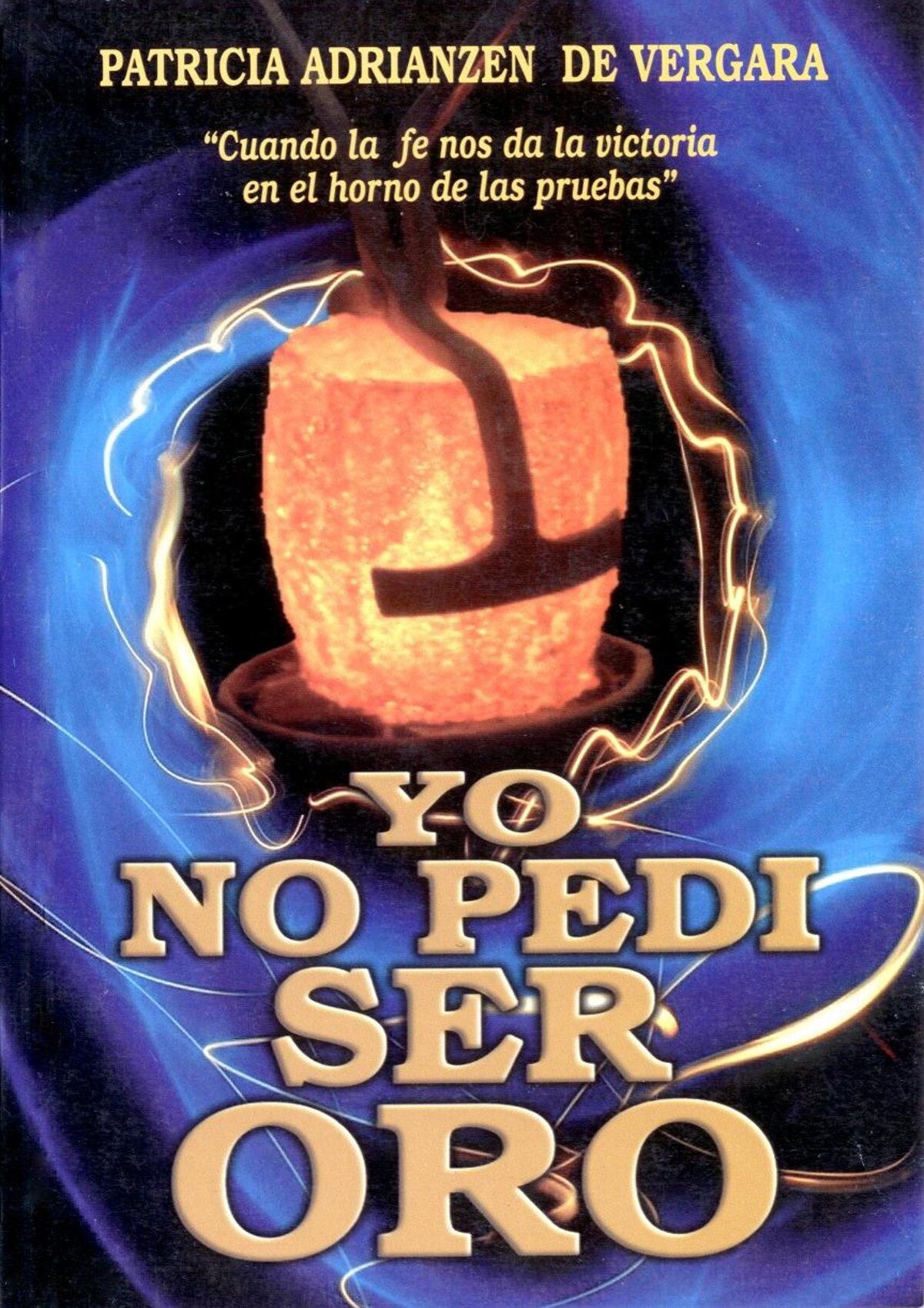 Yo No Ped Ser Oro Ediciones Verbo Vivo